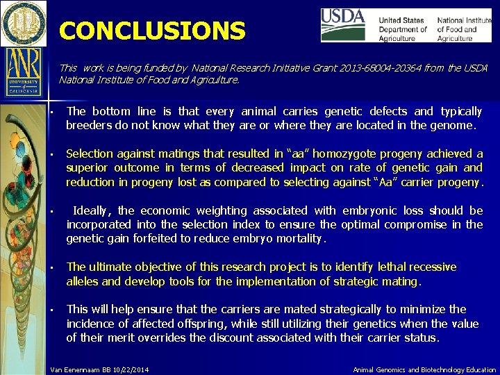 CONCLUSIONS This work is being funded by National Research Initiative Grant 2013 -68004 -20364