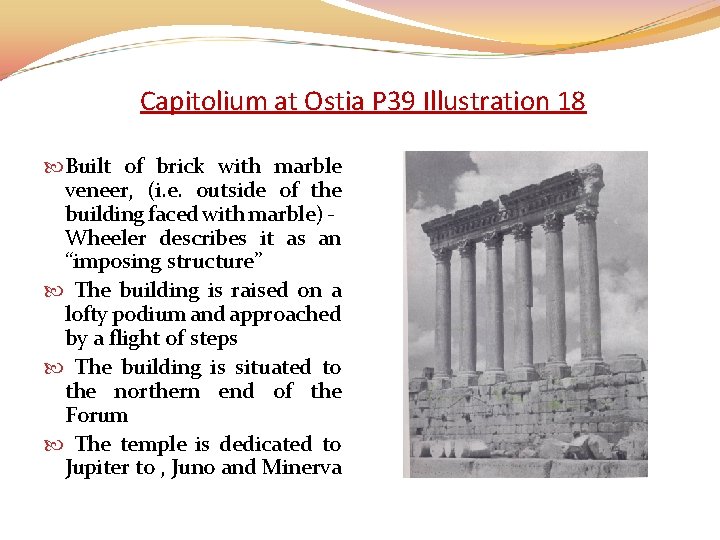 Capitolium at Ostia P 39 Illustration 18 Built of brick with marble veneer, (i.