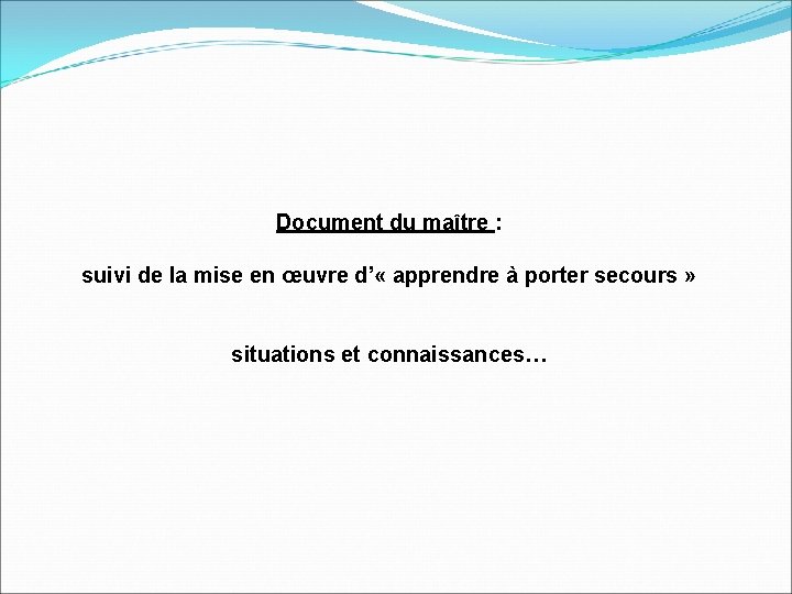 Document du maître : suivi de la mise en œuvre d’ « apprendre à
