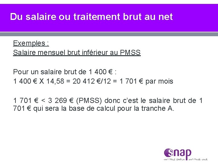 Du salaire ou traitement brut au net Exemples : Salaire mensuel brut inférieur au