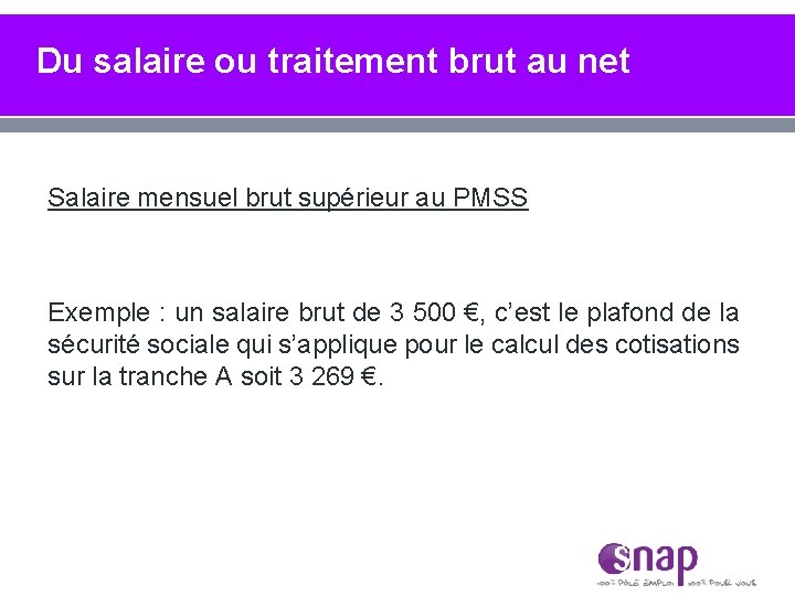 Du salaire ou traitement brut au net Salaire mensuel brut supérieur au PMSS Exemple