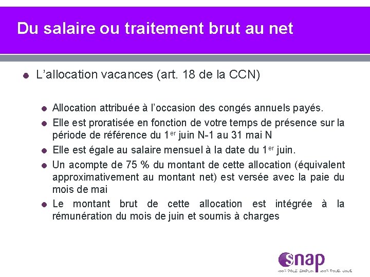 Du salaire ou traitement brut au net L’allocation vacances (art. 18 de la CCN)