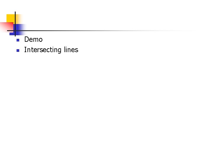 n n Demo Intersecting lines 