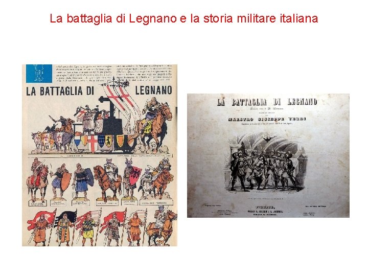 La battaglia di Legnano e la storia militare italiana 