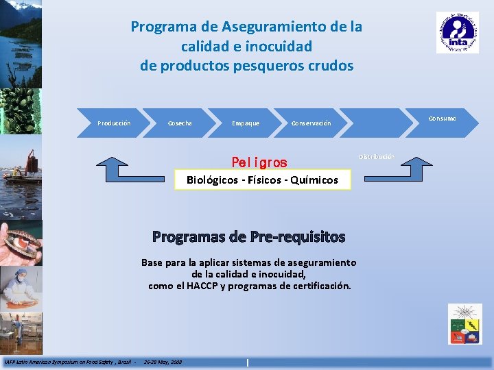 Programa de Aseguramiento de la calidad e inocuidad de productos pesqueros crudos Producción Cosecha