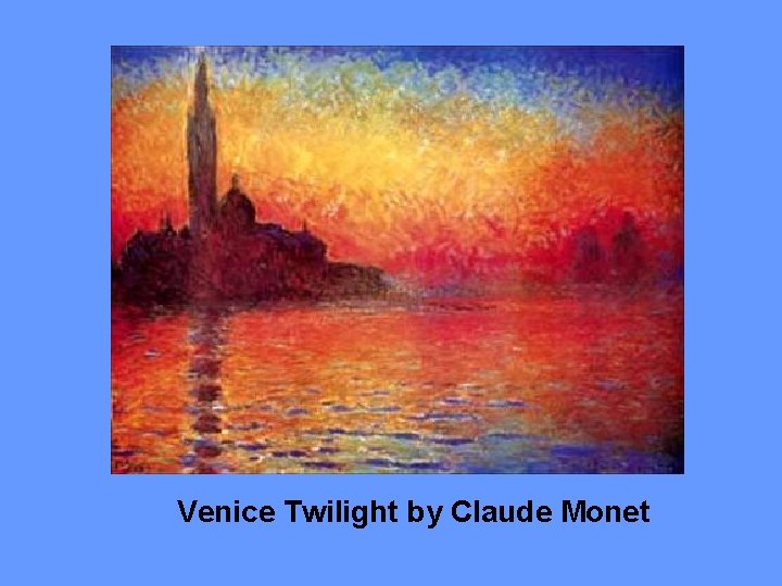  Venice Twilight by Claude Monet 