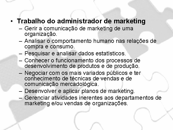  • Trabalho do administrador de marketing – Gerir a comunicação de marketing de
