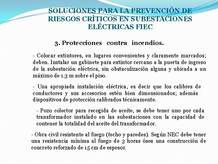 SOLUCIONES PARA LA PREVENCIÓN DE RIESGOS CRÌTICOS EN SUBESTACIONES ELÉCTRICAS FIEC 3. Protecciones contra