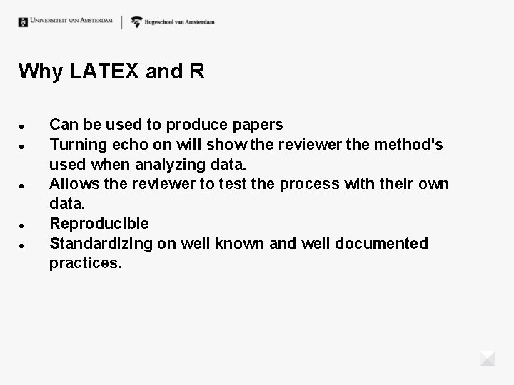 Why LATEX and R Can be used to produce papers Turning echo on will Why LATEX and R Can be used to produce papers Turning echo on will
