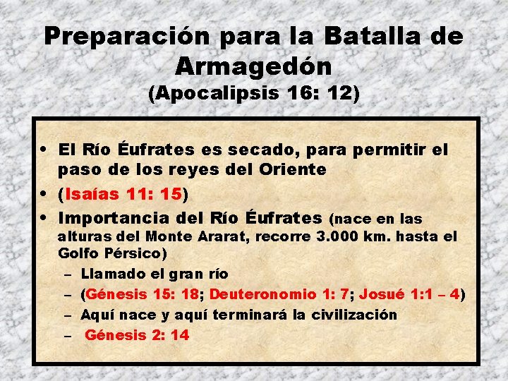 Preparación para la Batalla de Armagedón (Apocalipsis 16: 12) • El Río Éufrates es