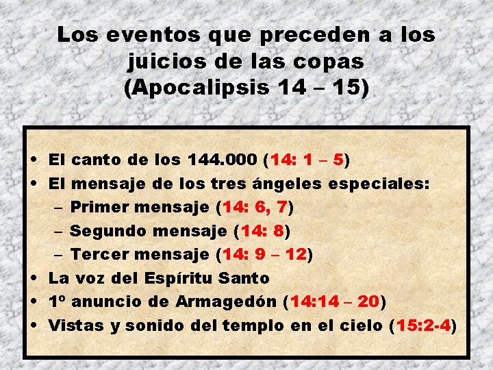 Los eventos que preceden a los juicios de las copas (Apocalipsis 14 – 15)