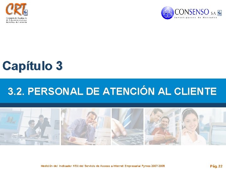 Capítulo 3 3. 2. PERSONAL DE ATENCIÓN AL CLIENTE Medición del indicador NSU del