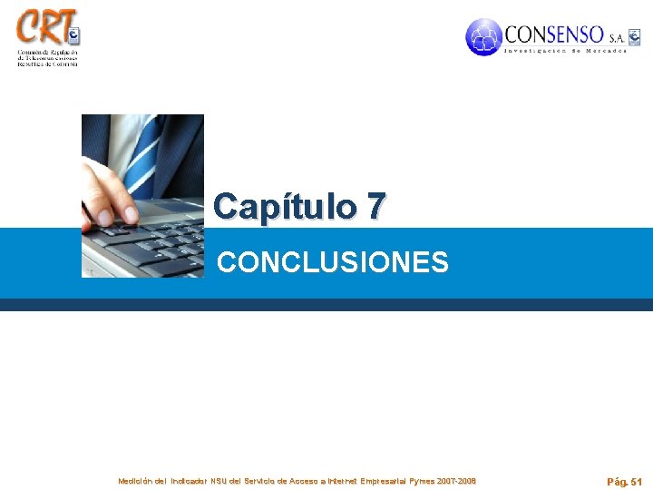 Capítulo 7 CONCLUSIONES Medición del indicador NSU del Servicio de Acceso a Internet Empresarial