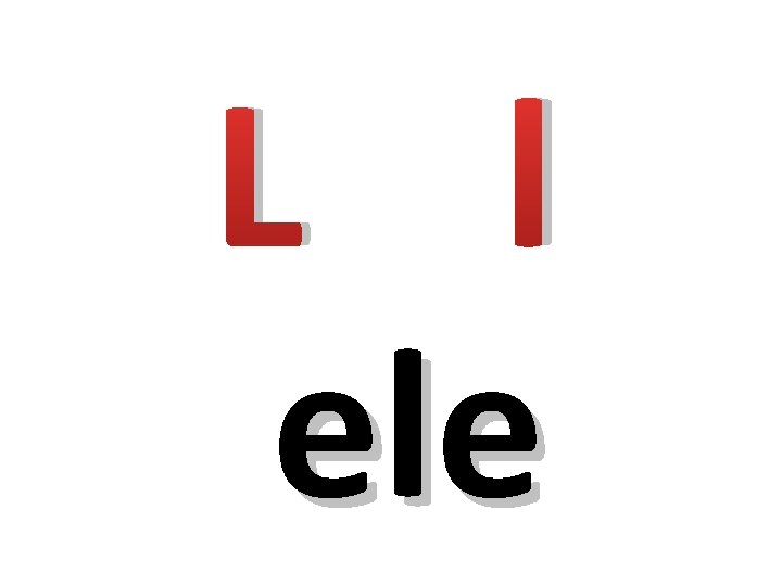 L l ele 