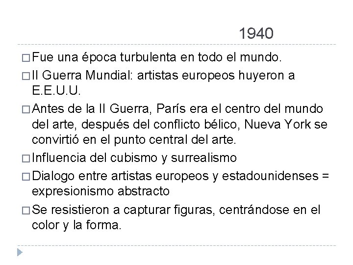 1940 � Fue una época turbulenta en todo el mundo. � II Guerra Mundial: