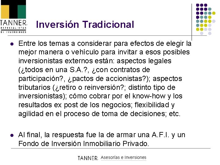 Inversión Tradicional l Entre los temas a considerar para efectos de elegir la mejor