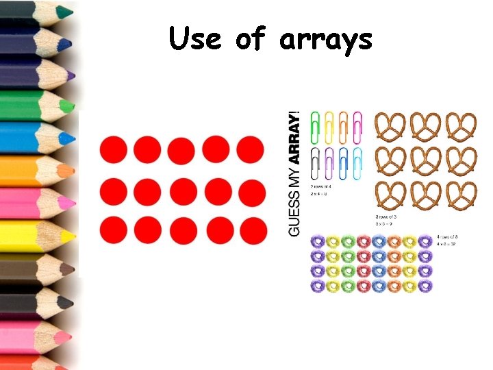 Use of arrays 