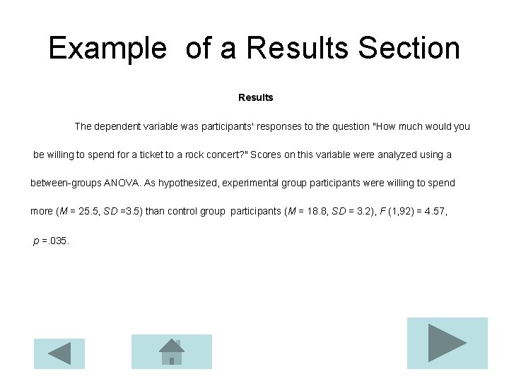 Example of a Results Section Results The dependent variable was participants' responses to the Example of a Results Section Results The dependent variable was participants' responses to the
