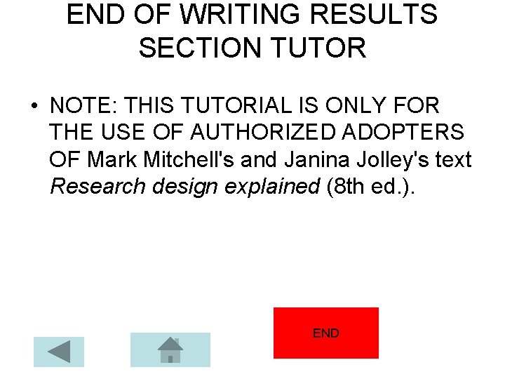 END OF WRITING RESULTS SECTION TUTOR • NOTE: THIS TUTORIAL IS ONLY FOR THE END OF WRITING RESULTS SECTION TUTOR • NOTE: THIS TUTORIAL IS ONLY FOR THE