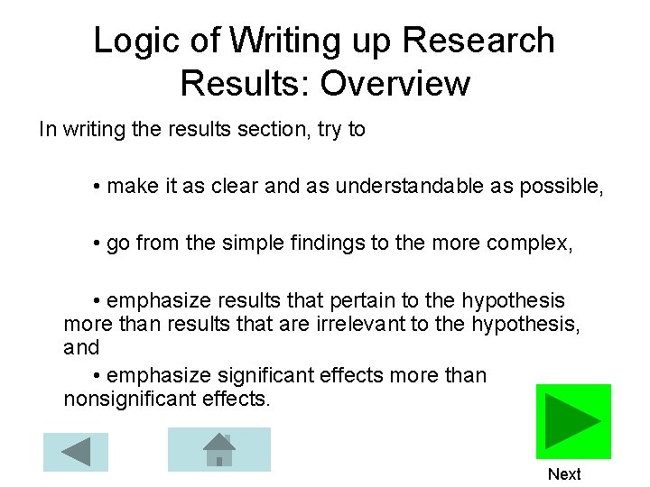 Logic of Writing up Research Results: Overview In writing the results section, try to Logic of Writing up Research Results: Overview In writing the results section, try to