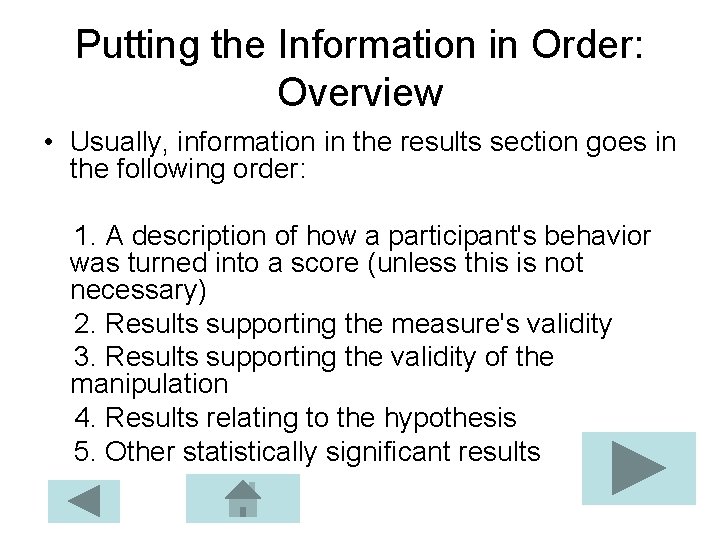 Putting the Information in Order: Overview • Usually, information in the results section goes Putting the Information in Order: Overview • Usually, information in the results section goes