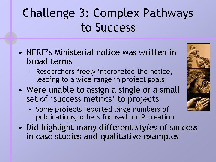 Challenge 3: Complex Pathways to Success • NERF’s Ministerial notice was written in broad Challenge 3: Complex Pathways to Success • NERF’s Ministerial notice was written in broad
