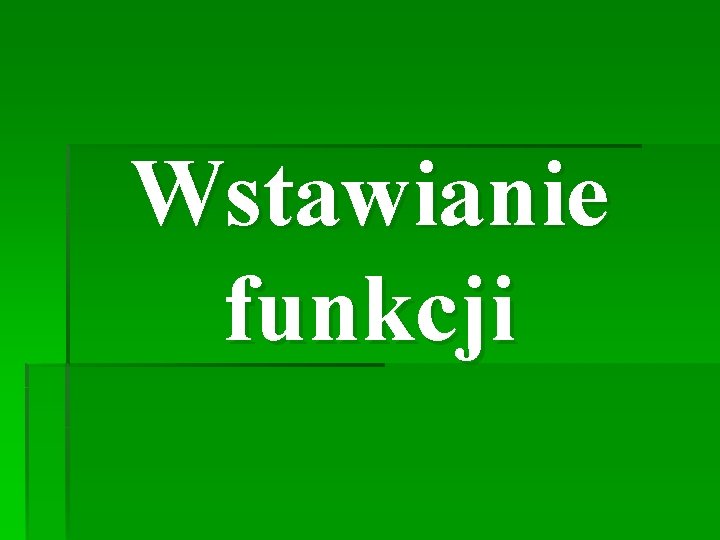 Wstawianie funkcji 