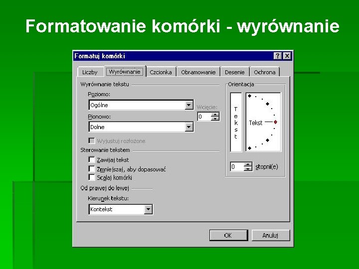 Formatowanie komórki - wyrównanie 