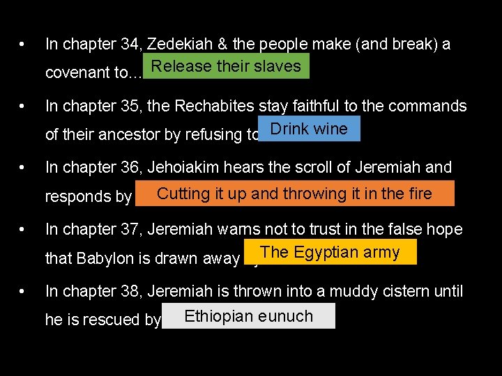  • In chapter 34, Zedekiah & the people make (and break) a covenant