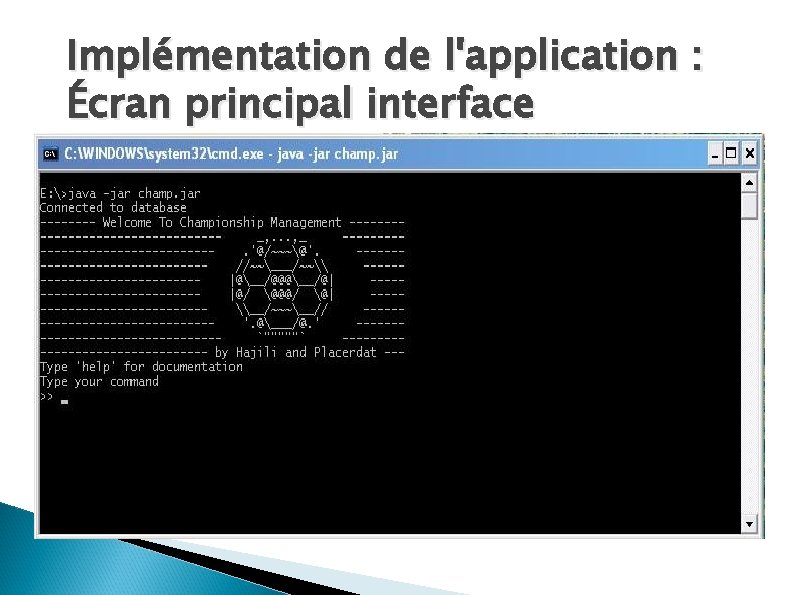Implémentation de l'application : Écran principal interface Implémentation de l'application : Écran principal interface