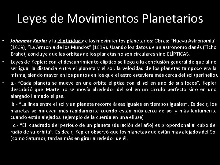 Leyes de Movimientos Planetarios • • • Johannes Kepler y la elipticidad de los Leyes de Movimientos Planetarios • • • Johannes Kepler y la elipticidad de los
