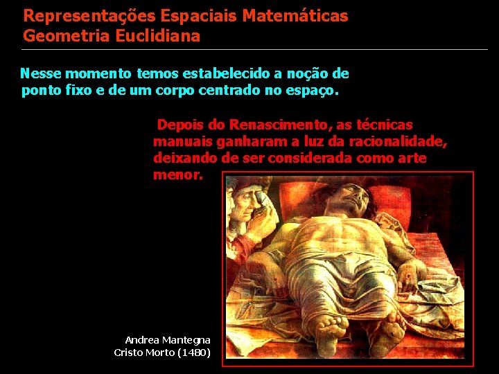 Representações Espaciais Matemáticas Geometria Euclidiana Nesse momento temos estabelecido a noção de ponto fixo