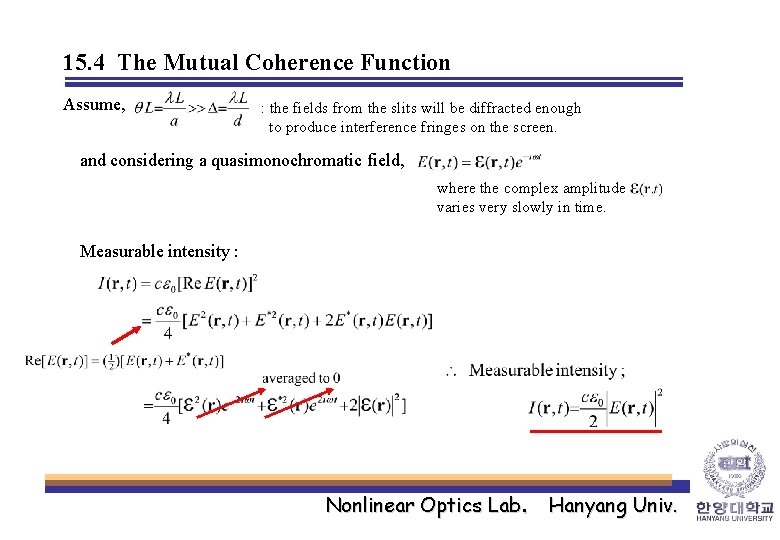 15. 4 The Mutual Coherence Function Assume, : the fields from the slits will