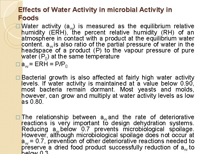 Effects of Water Activity in microbial Activity in Foods � Water activity (aw) is Effects of Water Activity in microbial Activity in Foods � Water activity (aw) is