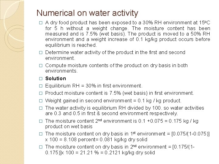 Numerical on water activity � � � A dry food product has been exposed Numerical on water activity � � � A dry food product has been exposed