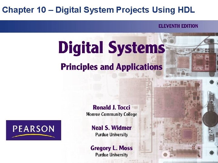 Chapter 10 – Digital System Projects Using HDL 