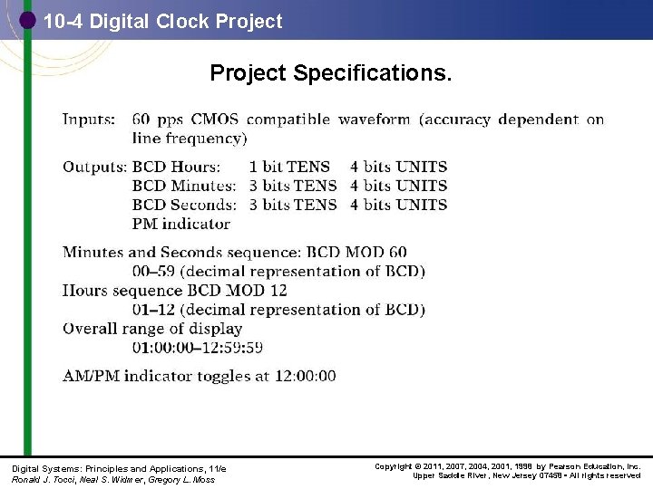 10 -4 Digital Clock Project Specifications. Digital Systems: Principles and Applications, 11/e Ronald J.