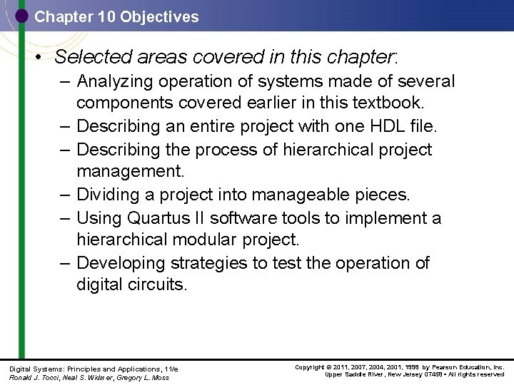 Chapter 10 Objectives • Selected areas covered in this chapter: – Analyzing operation of