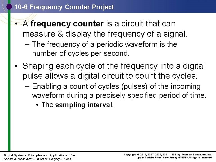 10 -6 Frequency Counter Project • A frequency counter is a circuit that can