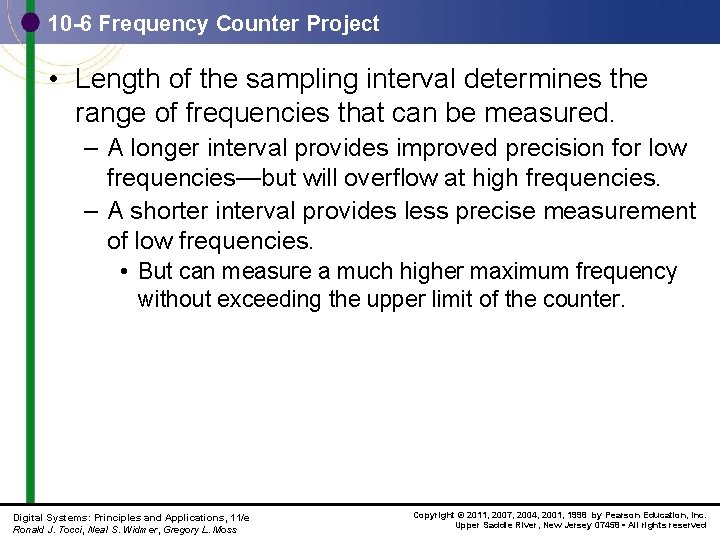 10 -6 Frequency Counter Project • Length of the sampling interval determines the range