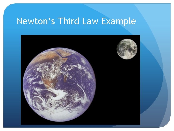 Newton’s Third Law Example 