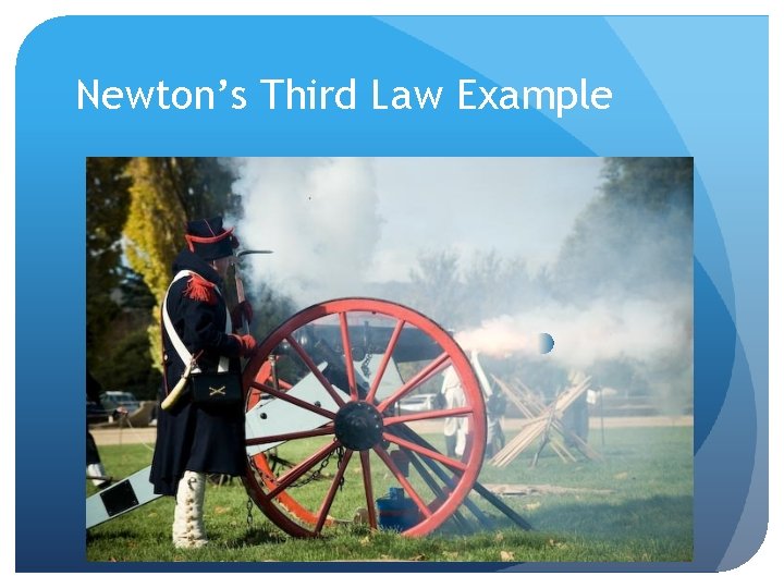 Newton’s Third Law Example 