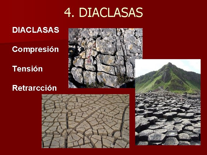 4. DIACLASAS Compresión Tensión Retrarcción 