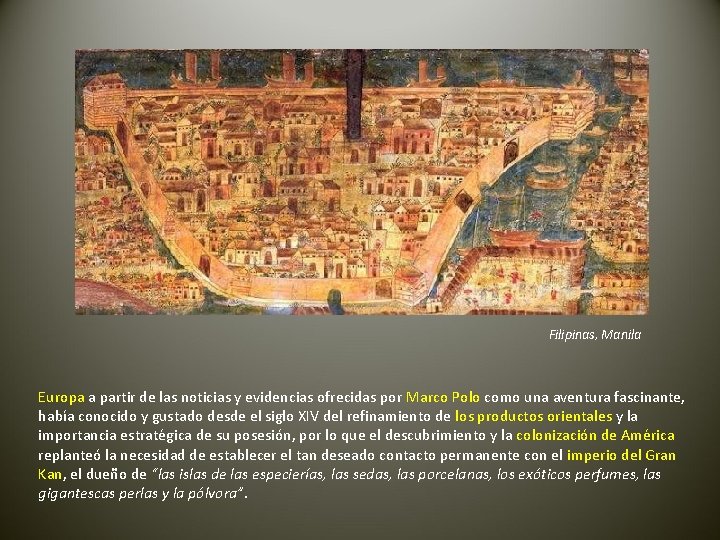 Filipinas, Manila Europa a partir de las noticias y evidencias ofrecidas por Marco Polo