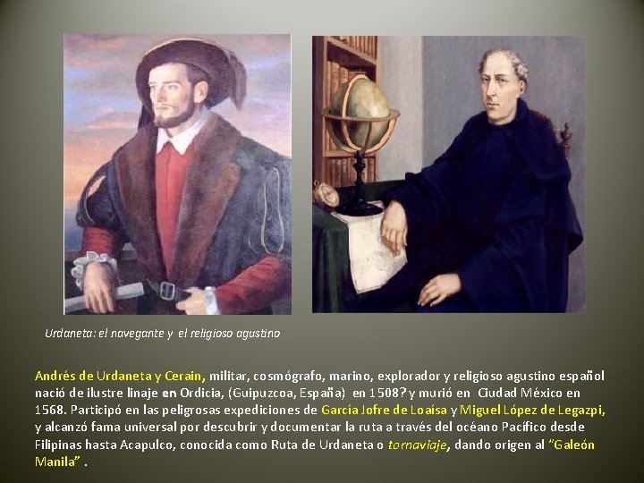 Urdaneta: el navegante y el religioso agustino Andrés de Urdaneta y Cerain, militar, cosmógrafo,