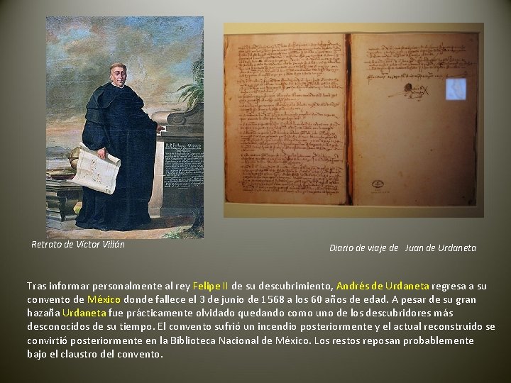 Retrato de Víctor Villán Diario de viaje de Juan de Urdaneta Tras informar personalmente