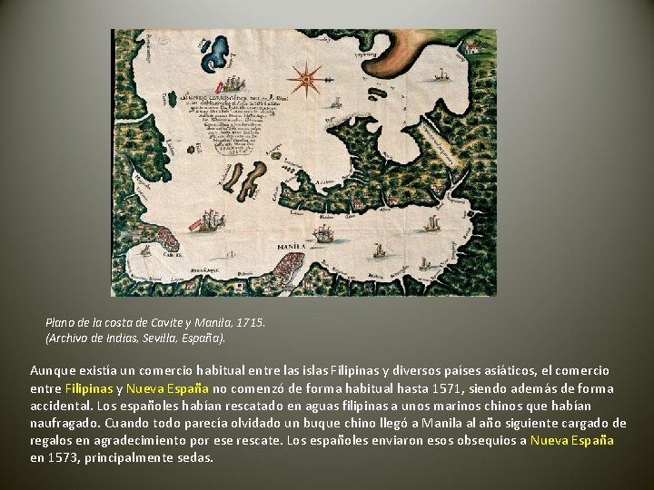 Plano de la costa de Cavite y Manila, 1715. (Archivo de Indias, Sevilla, España).