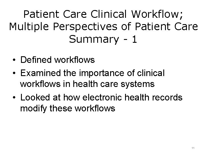 Patient Care Clinical Workflow; Multiple Perspectives of Patient Care Summary - 1 • Defined