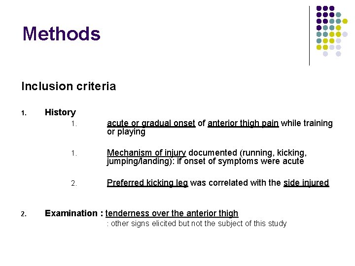 Methods Inclusion criteria 1. 2. History 1. acute or gradual onset of anterior thigh