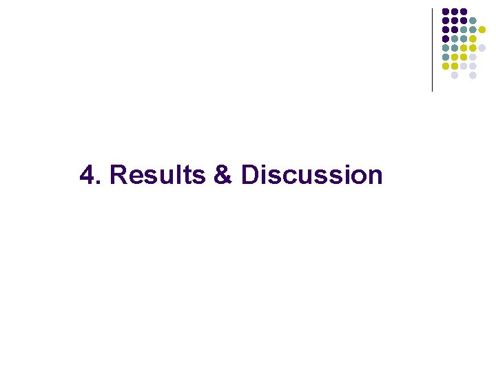 4. Results & Discussion 